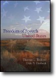Tedford and Herbeck, Freedom of Speech in the United States. Please click here for more information.